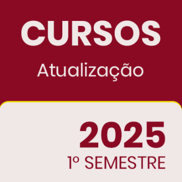 CURSOS DE ATUALIZAÇÃO – 1° Semestre – 2025